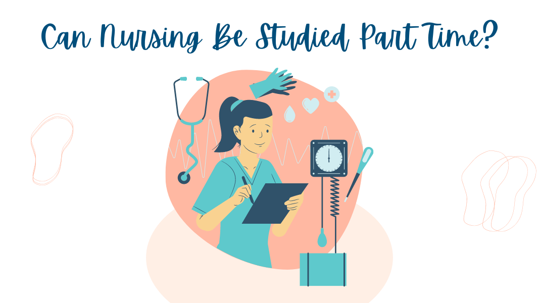 Can Nursing Be Studied Part Time?